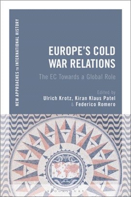 Europe's Cold War Relations：The EC Towards a Global Role