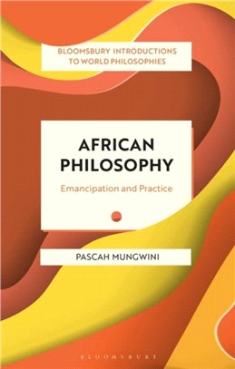 African Philosophy：Emancipation and Practice