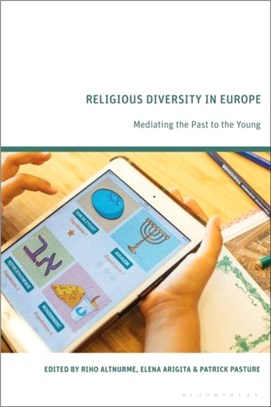 Religious Diversity in Europe：Mediating the Past to the Young