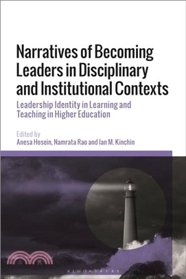 Narratives of Becoming Leaders in Disciplinary and Institutional Contexts：Leadership Identity in Learning and Teaching in Higher Education