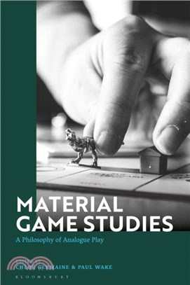 Material Game Studies：A Philosophy of Analogue Play