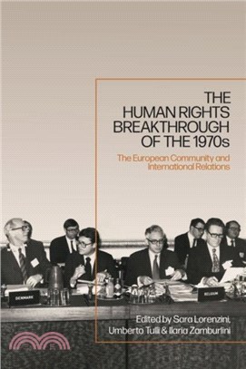 The Human Rights Breakthrough of the 1970s：The European Community and International Relations