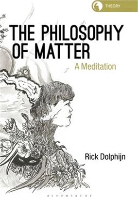 The Philosophy of Matter: A Meditation