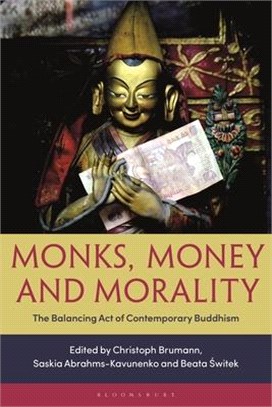 Monks, Money, and Morality：The Balancing Act of Contemporary Buddhism