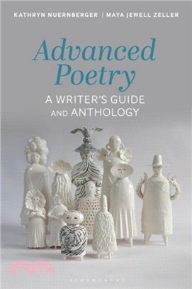Advanced Poetry：A Writer's Guide and Anthology