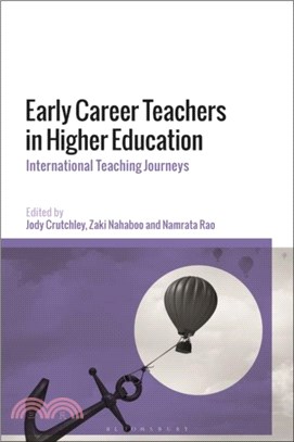 Early Career Teachers in Higher Education：International Teaching Journeys