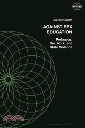 Against Sex Education：Pedagogy, Sex Work, and State Violence