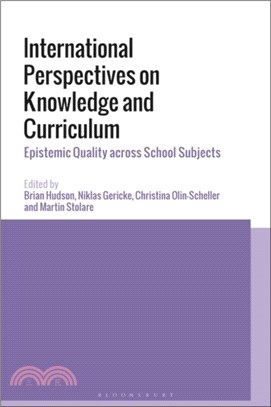 International Perspectives on Knowledge and Curriculum：Epistemic Quality across School Subjects