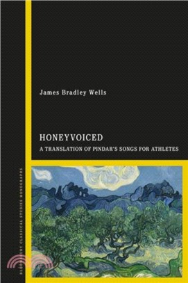 HoneyVoiced：A Translation of Pindar? Songs for Athletes