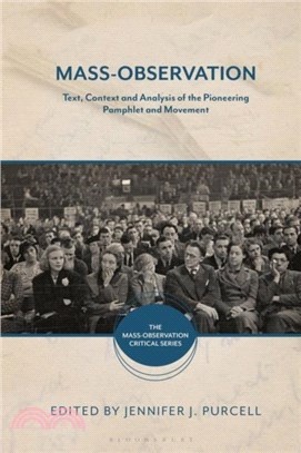 Mass-Observation：Text, Context and Analysis of the Pioneering Pamphlet and Movement