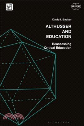 Althusser and Education：Reassessing Critical Education