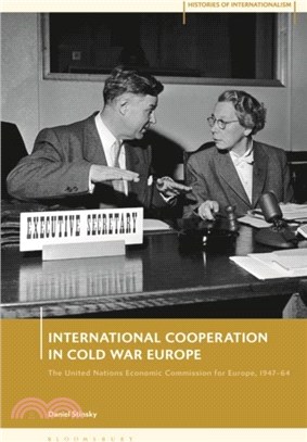 International Cooperation in Cold War Europe