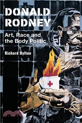 Donald Rodney：Art, Race and the Body Politic