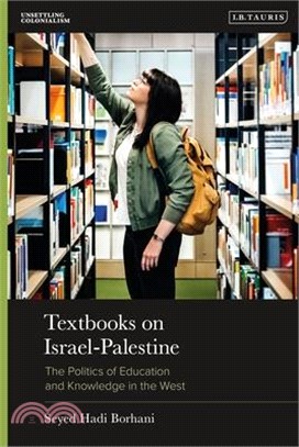 Textbooks on Israel-Palestine：The Politics of Education and Knowledge in the West