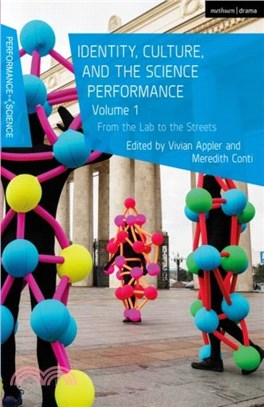 Identity, Culture, and the Science Performance, Volume 1：From the Lab to the Streets