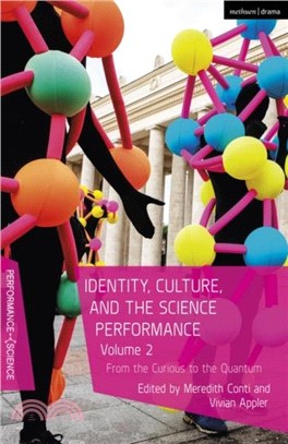 Identity, Culture, and the Science Performance, Volume 2：From the Curious to the Quantum