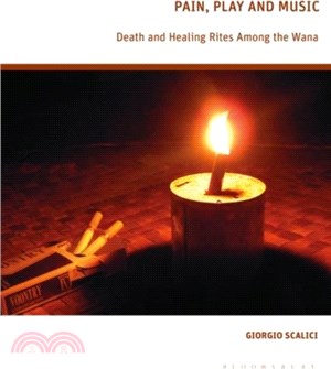 Pain, Play and Music：Death and Healing Rites Among the Wana