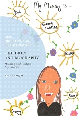 Children and Biography：Reading and Writing Life Stories