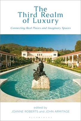 The Third Realm of Luxury：Connecting Real Places and Imaginary Spaces