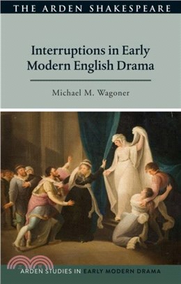 Interruptions in Early Modern English Drama