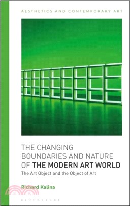 The Changing Boundaries and Nature of the Modern Art World