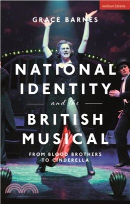 National Identity and the British Musical：From Blood Brothers to Cinderella