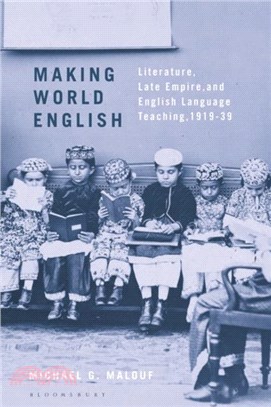 Making World English：Literature, Late Empire, and English Language Teaching, 1919-39