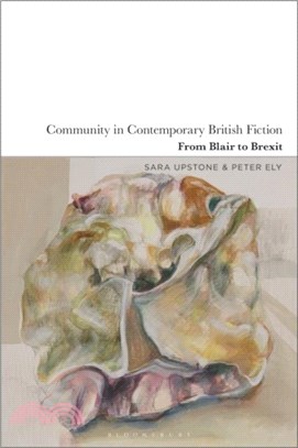 Community in Contemporary British Fiction：From Blair to Brexit