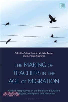 The Making of Teachers in the Age of Migration：Critical Perspectives on the Politics of Education for Refugees, Immigrants and Minorities