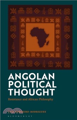 Angolan Political Thought：Resistance and African Philosophy