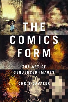 The Comics Form：The Art of Sequenced Images