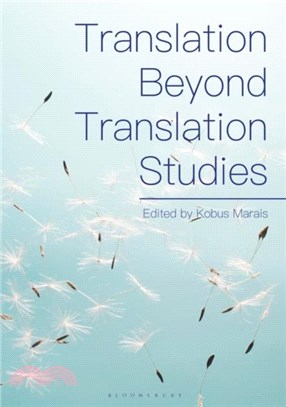 Translation Beyond Translation Studies