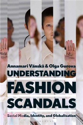 Understanding Fashion Scandals：Social Media, Identity, and Globalization