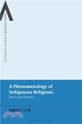 A Phenomenology of Indigenous Religions：Theory and Practice