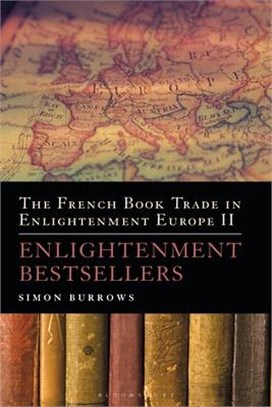 The French Book Trade in Enlightenment Europe II: Enlightenment Bestsellers