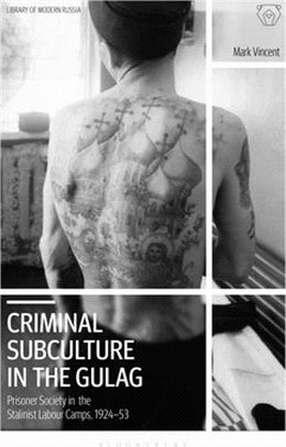 Criminal Subculture in the Gulag