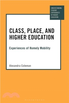 Class, Place, and Higher Education：Experiences of Homely Mobility