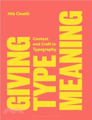 Giving Type Meaning：Context and Craft in Typography