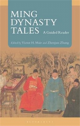 Ming Dynasty Tales：A Guided Reader
