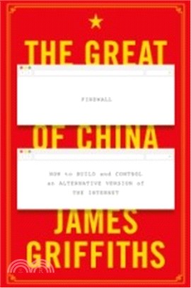 The Great Firewall of China：How to Build and Control an Alternative Version of the Internet