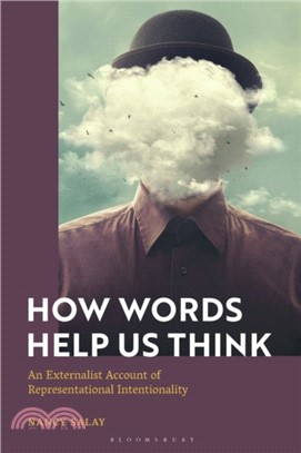 How Words Help Us Think：An Externalist Account of Representational Intentionality