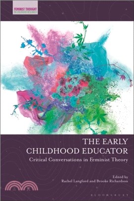 The Early Childhood Educator：Critical Conversations in Feminist Theory