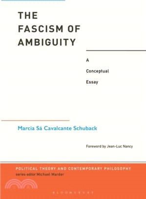 The Fascism of Ambiguity：A Conceptual Essay