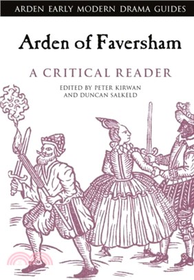 Arden of Faversham: A Critical Reader