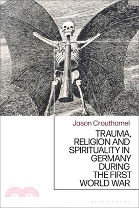 Trauma, Religion and Spirituality in Germany During the First World War