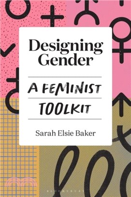 Designing Gender：A Feminist Toolkit