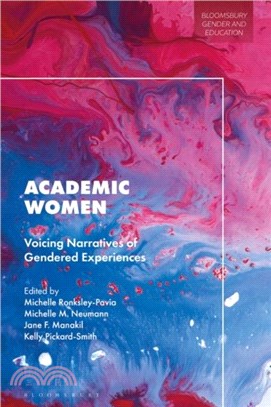 Academic Women：Voicing Narratives of Gendered Experiences