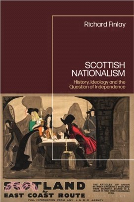 Scottish Nationalism：History, Ideology and the Question of Independence