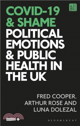 COVID-19 and Shame：Political Emotions and Public Health in the UK