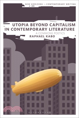 Utopia Beyond Capitalism in Contemporary Literature：A Commons Poetics